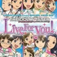 Постер аниме Идолмастер: Жить для тебя!